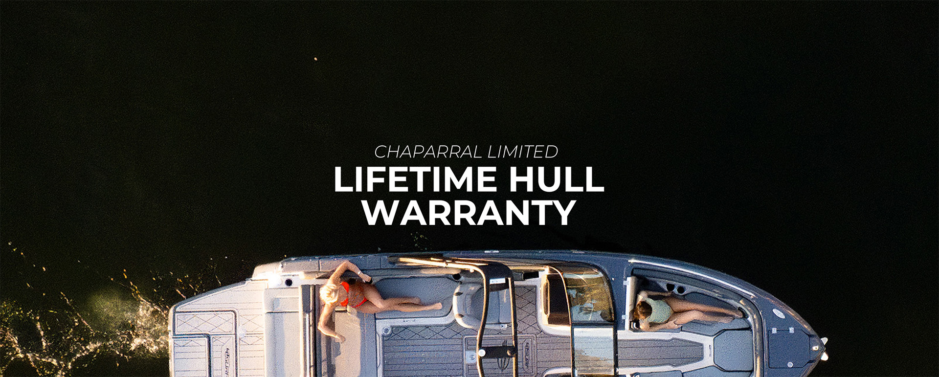 Chaparral Limited Lifetime Hull Warranty